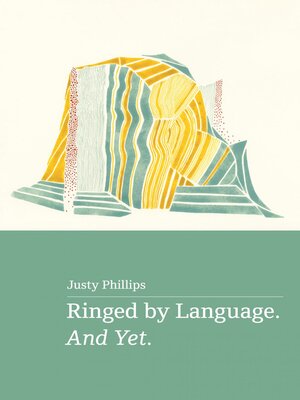 cover image of Ringed by Language. and Yet.